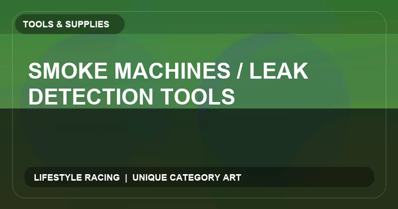Smoke Machines / Leak Detection Tools
